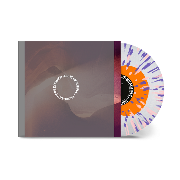 ALL IS BEAUTIFUL... BECAUSE WE'RE DOOMED - Yolk Vinyl (LIMITED TO 500)